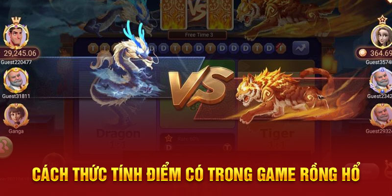 Cách thức tính điểm có trong game Rồng Hổ