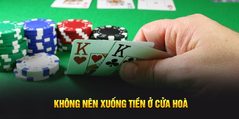 Không nên xuống tiền ở cửa hoà 