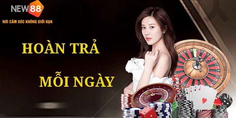 - Top Ưu Đãi Hot Nhất Tại NEW88 Hoàn trả mỗi ngày là một trong số những chương tr